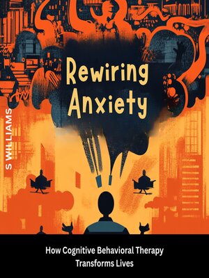 cover image of Rewiring Anxiety